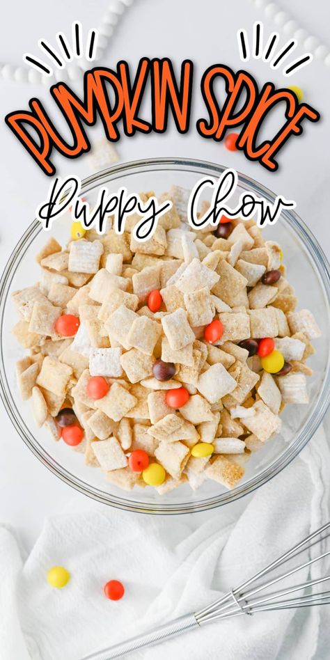 Pumpkin Spice Puppy Chow Fall Puppy Chow Recipe, Pumpkin Spice Puppy Chow, Pumpkin Treats For Kids, Fall Puppy Chow, Halloween Puppy Chow, Chex Cereal Bars, Starbucks Egg Bites, Puppy Chow Recipes, Muddy Buddies