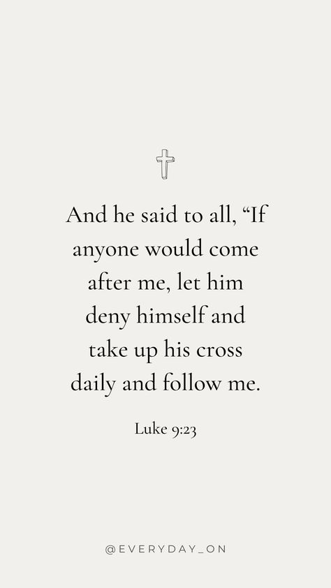 Luke 9:23 Wallpaper, Luke 9:23-24 Wallpaper, Pick Up Your Cross And Follow Me, Deny Yourself Take Up Your Cross, Luke 9:23, Take Up Your Cross And Follow Me, Mark 9:23 Bible, Luke Verses Bible, Luke Bible Verses