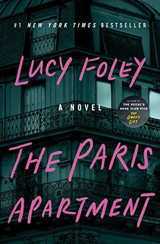 The Paris Apartment: A Novel - Kindle edition by Foley, Lucy. Literature & Fiction Kindle eBooks @ Amazon.com. Lucy Foley, The Paris Apartment, The Hunting Party, Best Mysteries, Mom Bloggers, Paris Apartments, Thriller Books, Book Of The Month, Beach Reading