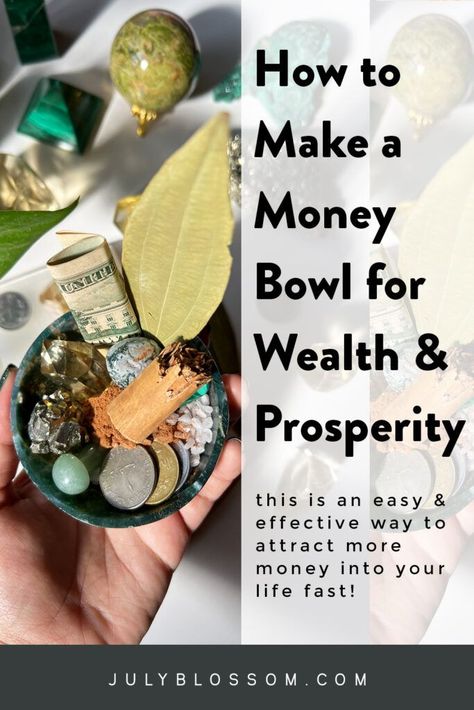 Money Affirmations Flowers For Abundance, Prosperity And Abundance Spell, Money Crystals And Stones, Crystals For Money Wealth, Money Bowl Spell Ingredients, Money Bowl Witchcraft, How To Attract Money, Money Bowl Feng Shui, Herbs For Wealth And Prosperity