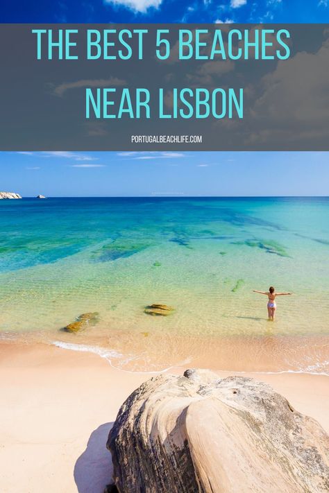 The Best 5 Beaches Near Lisbon Beaches In Lisbon Portugal, Lisbon Portugal Beach, Porto Lisbon, Lisbon Beaches, Portugal Bucket List, Beach Vacation Spots, Europe Trips, Best Beaches To Visit, Travel Portugal