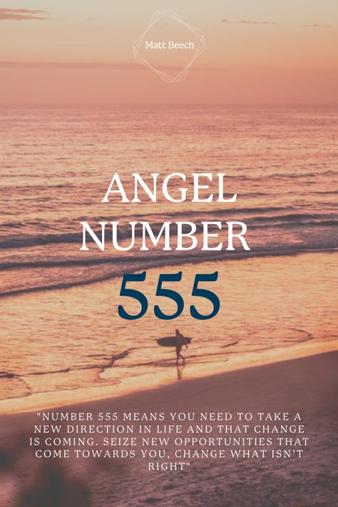 555 Meaning, Seeing 555, Seeing Repeating Numbers, 555 Angel Numbers, Number Tattoos, Change Is Coming, Angel Signs, Angel Number Meanings, Number Meanings