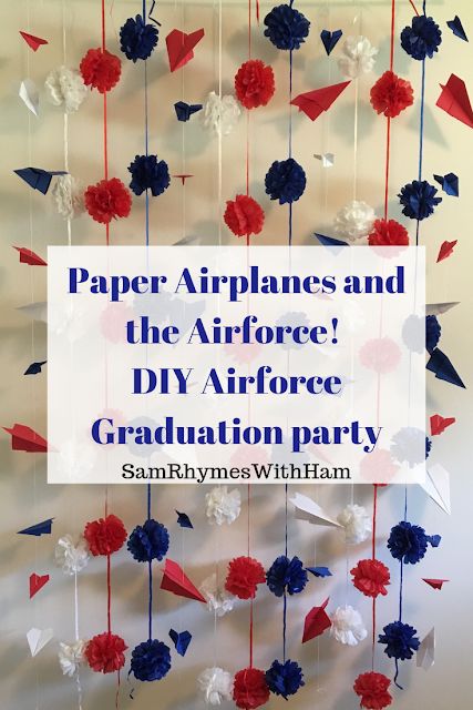 Sam Rhymes with Ham: Paper Airplanes and the Airforce, DIY Airforce Graduation Party! Us Air Force Party Ideas, Airforce Party Decorations, Air Force Themed Party, Air Force Decorations Parties, Air Force Party, Time Flies Birthday, Promotion Party, Bday Party Kids, Graduation Party High