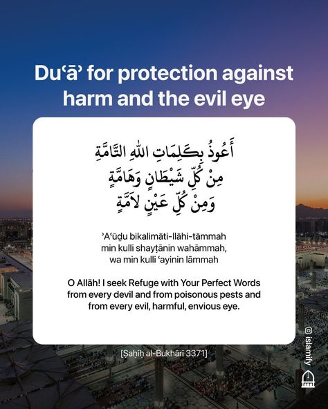 • on Twitter: "The Prophet ﷺ used to seek Refuge with Allāh for Al-Ḥasan and Al-Ḥusayn and say: "Your forefather (i.e. Ibrāhīm) used to seek Refuge with Allāh for ʾIsmāʿīl and Isḥāq by reciting the following: [Bukhari] https://t.co/OUps6UIYqR" / Twitter Eid Greetings Quotes, Dua For Evil Eye, Evil Eye Quotes, Dua For Protection, Protection Quotes, Guidance Quotes, Dua For Love, Islam Quotes About Life, Pray Quotes