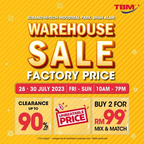 TBM Warehouse Sale Up To 90% OFF from 28 July 2023 until 30 July 2023 Warehouse Sale Poster, Shah Alam, 30 July, Industrial Park, Promotional Design, Promotion, Building, Quick Saves, Design