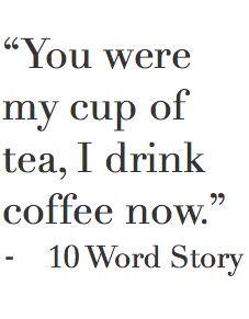 ••• 10 Word Story, Ten Word Story, 8 Word Story, Coffee Words, Six Word Story, Six Words, Word Collage, True Friends, Poetry Quotes