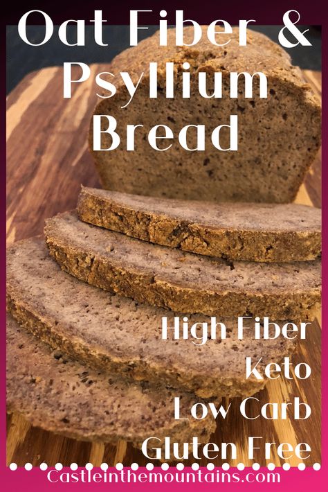 High Fiber Bread Recipe, High Fiber Bread, High Fiber Low Carb, Fiber Bread, Lowest Carb Bread Recipe, Oat Fiber, High Protein Low Carb Recipes, Healthy Low Carb Recipes, High Protein Low Carb