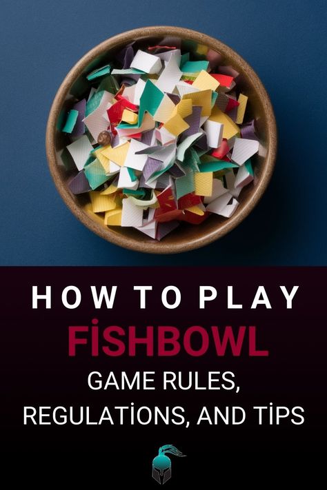 How to Play Fishbowl Game: Rules, Regulations, and Tips Fishbowl Game Rules, Fishbowl Game Words, Fish Bowl Game, Fishbowl Game, Team Building Exercises, Game Rules, Bowl Game, Game Themes, Words To Use