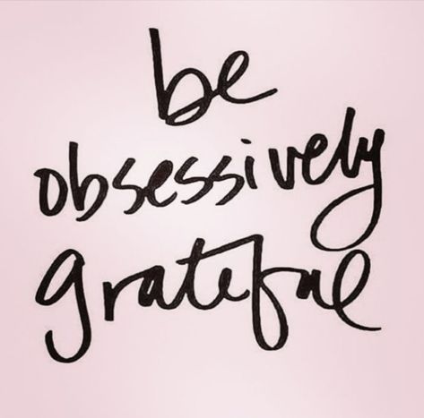 Be Obsessively Grateful, Attitude Of Gratitude, Thank You God, Trendy Quotes, Quotes About Moving On, New Quotes, Inspiring Quotes About Life, Empowering Quotes, Inspirational Quotes Motivation