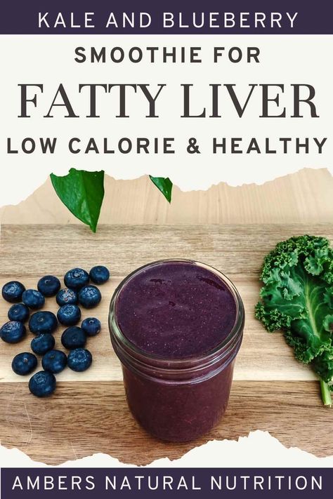 Fatty liver smoothie in a glass mason jar on a wood table with fresh blueberries and kale on the side Liver Detox Smoothie, Blueberry Kale Smoothie, Liver Healthy Foods, Liver Diet Recipes, Healthy Liver Diet, Kale Smoothie Recipes, Smoothie Benefits, Candida Diet Recipes, Blueberry Smoothie