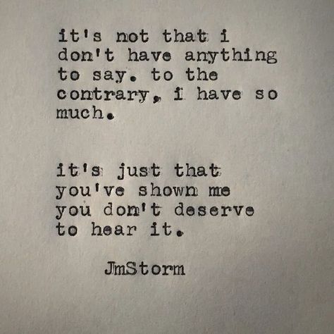 Jm Storm Quotes, Storm Quotes, Nothing Left To Say, Paper Quote, Truth Ideas, Nothing To Say, Spoken Words, Poetry Words, In My Head