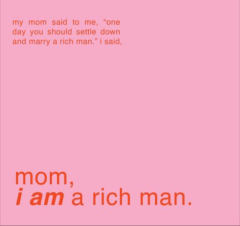 Mom I Am A Rich Man Wallpaper Aesthetic, Mama I Am A Rich Man, Mom Im A Rich Man Wallpaper, Mom I Am A Rich Man Poster, Happy Women Aesthetic, Mom I Am A Rich Man Wallpaper, I Am A Rich Man Aesthetic, Eileencore Aesthetic, Mom I Am A Rich Man Aesthetic