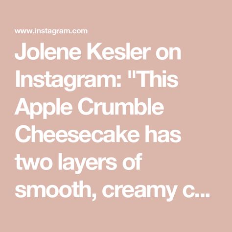 Jolene Kesler on Instagram: "This Apple Crumble Cheesecake has two layers of smooth, creamy cheesecake nestled between cinnamon sugar apples. The cheesecake sits on top of a homemade apple pie spiced graham cracker crust, and then it is topped with a buttery cinnamon sugar streusel topping. A drizzle of apple cider caramel sauce is the finishing touch to this cheesecake, which makes it so delicious! Find the full recipe on my blog, simplebakingwithpep.com, or comment below, and I will do my best to send it to you.

Here are a few tips:
The crust is prebaked for 8 minutes. This helps the crust be a bit sturdier and hold together.
The cheesecake bakes in a 325F oven. The slightly lower oven temperature helps the cheesecake bake more evenly.
You may be wondering how to tell when the cheesecak Apple Crumble Cheesecake, Cider Caramel, Apple Cider Caramel, Crumble Cheesecake, Cinnamon Sugar Apples, Oven Temperature, Homemade Apple Pie, Apple Crumb, Apple Dump Cakes