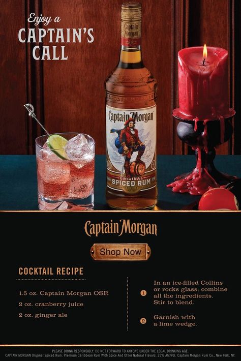 Enjoy Captain Morgan in a Captain's Call cocktail. To make: 
1.5 oz. Captain Morgan Original Spiced Rum
2 oz. cranberry juice
2 oz. ginger ale
In an ice-filled Collins or rocks glass, combine all ingredients. Stir to blend.
Garnish with a lime wedge. Captain Morgan Mixed Drinks, Captain Morgan Cocktails, Captain Morgan Drinks, Spiced Rum Recipes, Spiced Rum Drinks, Spiced Rum Cocktails, Summertime Cocktail, Fun Drinks Alcohol, Liquor Recipes