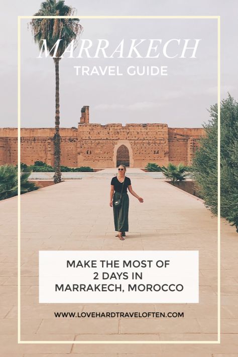 2 Days In Marrakech, 2 Days Trip, Marrakech Travel, Morocco Travel, Marrakech Morocco, Marrakech, Morocco, Travel Blog, Travel Guide