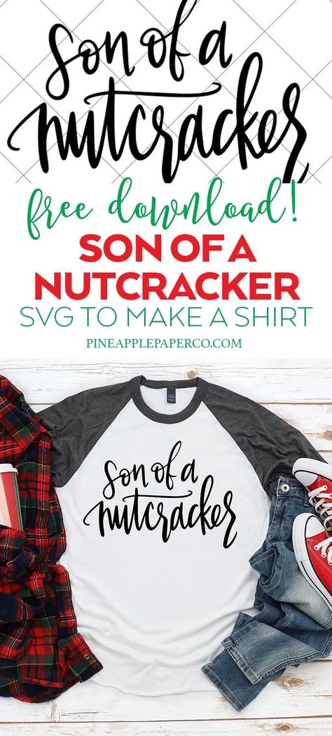 Make your Own Son of a Nutcracker Shirt for Christmas with a FREE Hand Lettered Elf Movie Christmas SVG by Pineapple Paper Co. #cricut #silhouettecameo #freesvg #svgfiles #christmasshirt #elfmovie #cricut #cricutmade #sonofanutcracker #elfshirt #freecutfiles #svgcutfiles #ironon #htv Free Christmas Movies, Diy Christmas Shirts, Nutcracker Shirt, Son Of A Nutcracker, Christmas Svgs, Circuit Crafts, Christmas Movie Shirts, Movie Christmas, Christmas Cricut