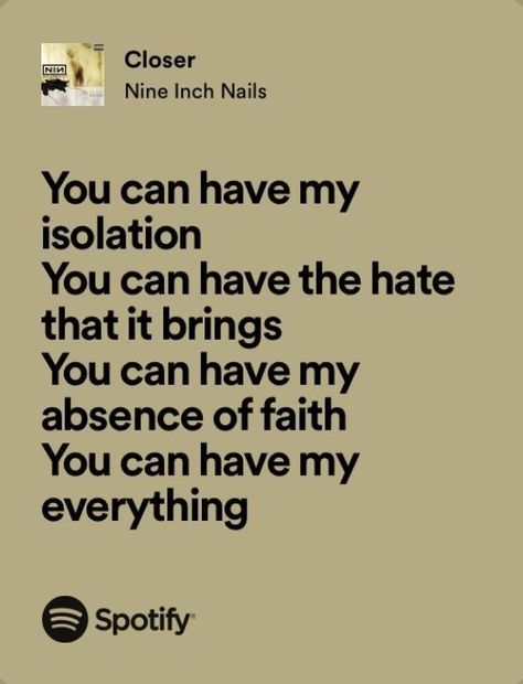 Helena Lyrics, Nine Inch Nails Lyrics, Closer Lyrics, Real Lyrics, Poetry Lyrics, Song Titles, Weird Quotes, Music Collage, Nine Inch Nails