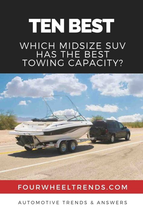 Which Midsize SUV has the Best Towing Capacity? [10 Best] – Four Wheel Trends Best Midsize Suv, Jeep Lifestyle, 2020 Ford Explorer, Midsize Suv, Best Suv, Jeep Grand Cherokee Limited, Jeep Gladiator, Nissan Pathfinder, Four Wheel Drive