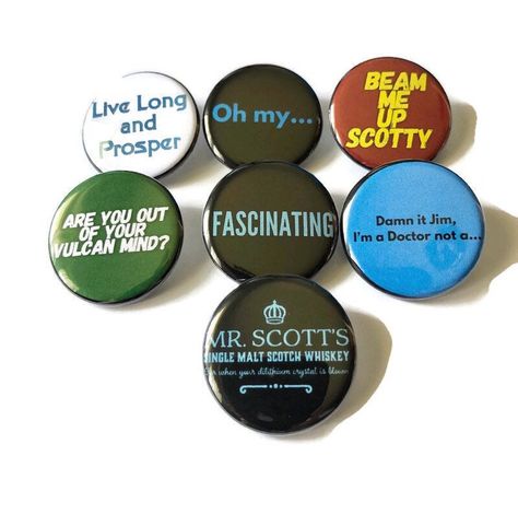 Star Trek Pin, Beam Me Up Scotty, Star Trek Gifts, Live Long And Prosper, Fandom Jewelry, Out Of Your Mind, Most Famous Quotes, Button Picture, Scotch Whiskey