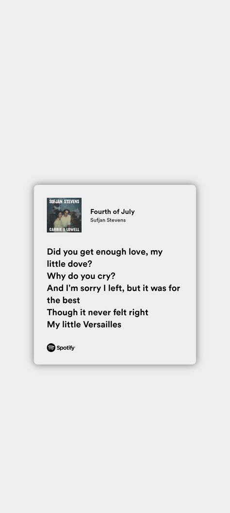 Fourth Of July Song Lyrics, Fourth Of July Lyrics, Fourth Of July Song, Fourth Of July Sufjan Stevens, Fourth Of July Songs, July Lyrics, 4th Of July Songs, Carrie Lowell, Song Tattoos