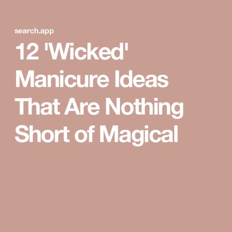 12 'Wicked' Manicure Ideas That Are Nothing Short of Magical Wicked Manicure, Glinda And Elphaba, Nutrition And Mental Health, Elphaba And Glinda, Hair Concerns, Lip Hair, Body Hair Removal, Manicure Ideas, Tickled Pink