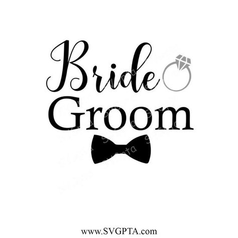 Bride Groom SVG, Wedding SVG, Mrs. Mrs. SVG, #BrideGroomSVG #Cricut #DigitalDownload #Mrs.Mrs.SVG #WeddingSVG - 3 Check more at https://svgpta.com/bride-groom-svg-wedding-svg-mrs-mrs-svg/ Bride And Groom Svg, Svg Wedding, Wedding Svg, Bride And Groom, Bride Groom, Cricut