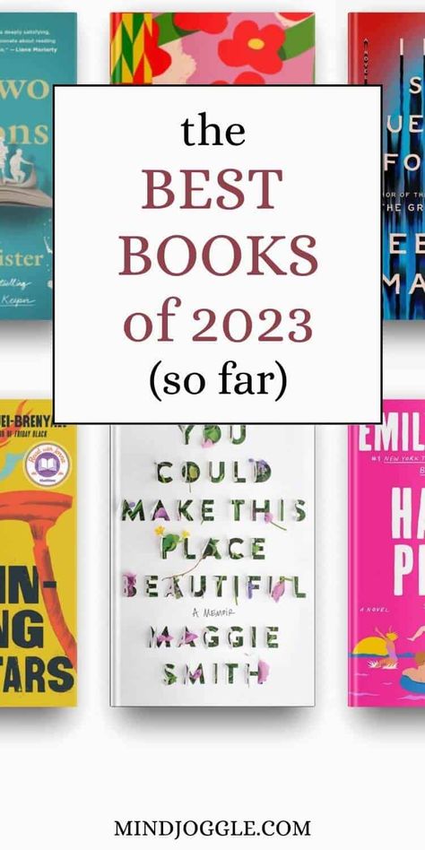 Best Book To Read 2023, 2023 Book Club Books, List Of Books To Read In Your 20s, Book Club Reads 2023, Books Worth Reading For Women, 2023 Book List, Books To Read 2023 List, Most Anticipated Books Of 2024, Must Reads 2023