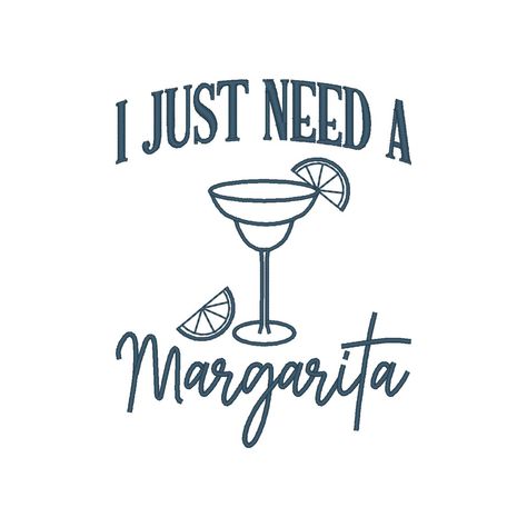 I Just Need A Margarita Embroidery Design, Margarita Embroidery Design, Cocktail Embroidery Design, Summer Embroidery Design Margarita Embroidery, Cocktail Embroidery, 2024 Scrapbook, Free Embroidery Designs Pes, Summer Embroidery, Cool Shirt Designs, Nails Today, Infinity Design, Cruise Shirt