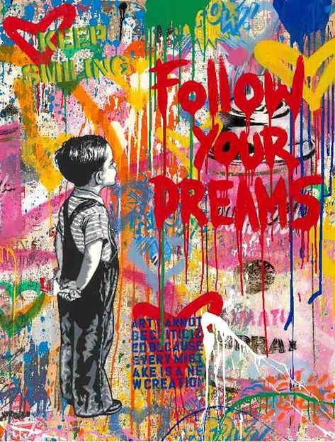 Mr. Brainwash - Dream Big Dreams Images Pop Art, Alphabet Graffiti, Mr Brainwash, Street Art Banksy, Banksy Graffiti, Banksy Art, Graffiti Artwork, 강아지 그림, Рисунки На Холсте