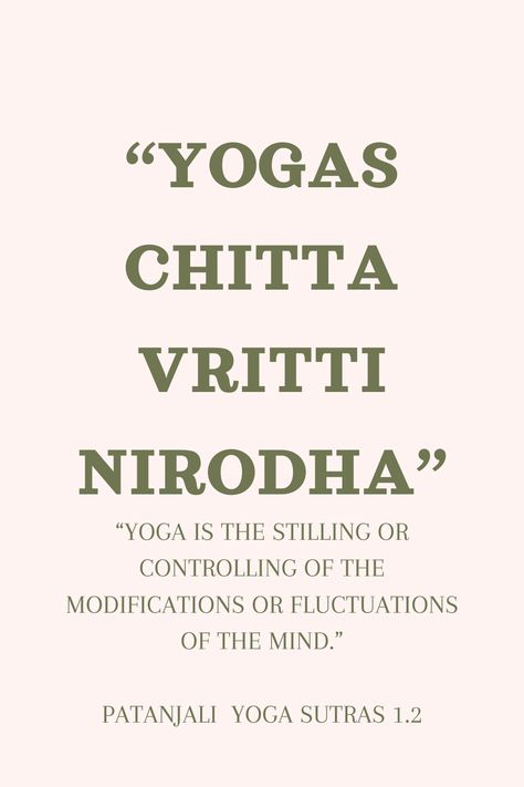 Practicing Yoga will help you to calm your mind. The ancient text of Patanjali Yoga Sutra verse 1.2. Yoga Sutras Of Pantajali, Yoga Sutras Quotes, Patañjali Yoga, Yoga Instagram Post Ideas, Yoga Wallpaper, Yoga Alignment, Yoga Class Plan, Yogi Quotes, Yoga Sutra