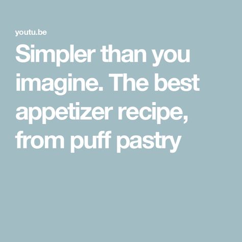 Simpler than you imagine. The best appetizer recipe, from puff pastry Puff Pastry Recipes Appetizers, Puff Pastry Ingredients, Appetizing Tv, Best Appetizer, Puff Pastry Appetizers, Pastry Appetizer, Cube Steak Recipes, Cooking Cream, Best Appetizer Recipes