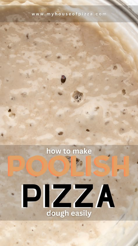 I've discovered the secret to the perfect pizza crust - Poolish pizza dough! This recipe has transformed my homemade pizzas, giving them a light, airy texture with a beautiful golden crust. It's a game-changer for pizza nights at my place! Pizza Dough Poolish, 72 Hour Pizza Dough Recipe, Poolish Pizza Dough Recipe, Biga Pizza Dough Recipe, Pourable Pizza Crust, Polish Pizza, Poolish Pizza Dough, Fermented Pizza Dough Recipe, Poolish Recipe