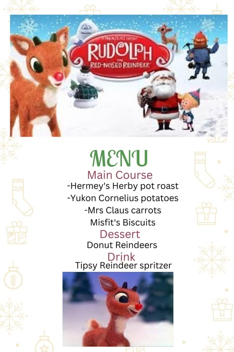 Rudolph The Red Nosed Reindeer Movie, Rudolph Food Ideas, Rudolph The Red Nosed Reindeer Dinner, Rudolph Dinner Ideas, Rudolph Themed Dinner, Rudolph Dinner And A Movie, Rudolph Movie Night Food, Rudolph The Red Nosed Reindeer Party, Christmas Movie And Dinner