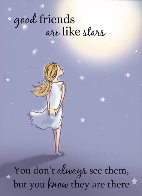 Quotes Distance Friendship, Friendship Image, Bon Voyage Cards, Rose Hill Designs, Quotes Distance, Friends Are Like Stars, Good Friends Are Like Stars, Short Friendship Quotes, Heather Stillufsen