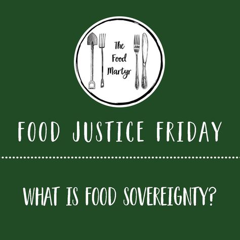 Friday Snap, What Is Food, Food Sovereignty, Food Deserts, Food Justice, Sustainable Food Systems, America Food, Food Stamps, Food Insecurity