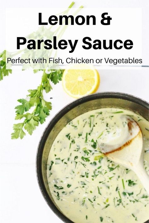 Sauce For Fish, Savoury Meals, Parsley Sauce, Fish Supper, Parsley Recipes, Zesty Sauce, Onion Vegetable, Herb Sauce, Easy Cream