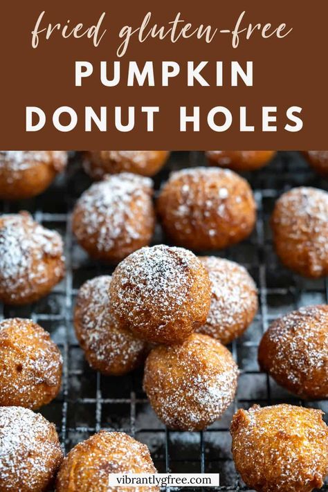 These incredible gluten-free pumpkin donut holes are true fried donuts. They are soft on the inside and crisp on the outside if enjoyed immediately! You can glaze them, dip them in cinnamon sugar, or simply dust them with powdered sugar to keep it simple. Gf Pumpkin Donut Recipe, Gluten Free Pumpkin Donut Holes, Pumpkin Donuts Fried, Gluten Free Pumpkin Donut Recipe, Gluten Free Donut Holes, Gluten Free Donut Recipe, Pumpkin Donut Holes, Pumpkin Donuts Recipe, Apple Cider Donuts Recipe