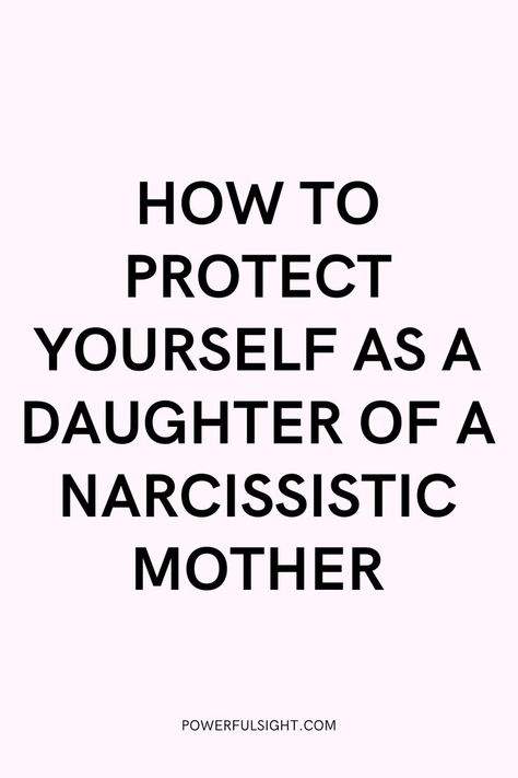 What To Do As A Daughter Of A Narcissistic Mother Narcissistic Mother Of Sons, Daughters Of Narcissistic Mothers Quotes, Narcissistic Parent Mothers, Narcissistic Mother Daughter Of, Narcisstic Mothers Daughters, Daughter Of Narcissistic Mother, Healing From A Narcissistic Mother, Healing From Narcissistic Parents, How To Deal With Narcissistic Mother