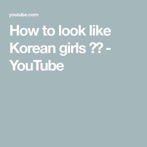 How to look like Korean girls 💖💖 - YouTube How To Look Korean, Eye Drawing, Korean Girl, To Look, That Look, The Creator, Share It, Friends Family, With Friends