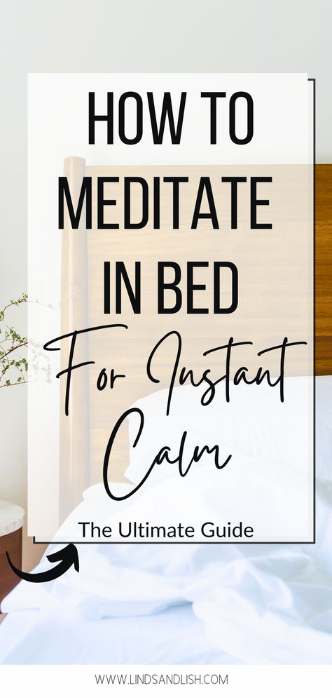 how to meditate in bed for instant calm - the ultimate guide How To Meditate For Beginners Before Bed, How To Get Better Sleep, How To Relax, How To Meditate For Beginners, Night Time Meditation, Meditation For Sleep, Guided Meditation For Sleep, Bedtime Meditation, Meditation Routine