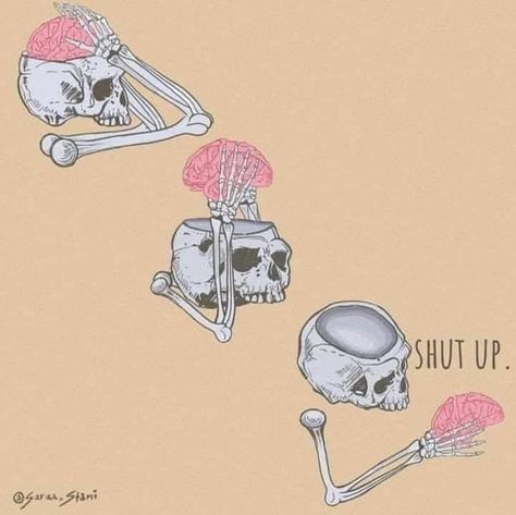 Brain Meme, Skeleton Art, Frame Of Mind, Skull And Bones, Shut Up, Memes Quotes, Group Chat, Loki, Anime Funny