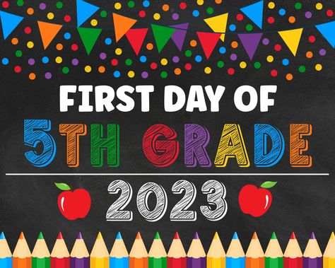 "PRINTABLE FIRST DAY OF FIFTH GRADE BACK TO SCHOOL CHALKBOARD SIGN  IMPORTANT: This item is Digital file (download file) for you to print at home or at a print shop. No physical item will be posted to you. This file is NOT EDITABLE. As soon as you complete your purchase you will be able to download your files. If you would like different wording, a different design or a size other than 8\" x 10\" just message us and we'll create it for you!  Remember your child's First Day of 5TH GRADE with this First Day Of Fifth Grade, First Day Of 8th Grade, First Day Of 5th Grade, First Day Sign, 2023 Sign, Back To School Chalkboard, Back To School Sign, School Chalkboard, Eighth Grade