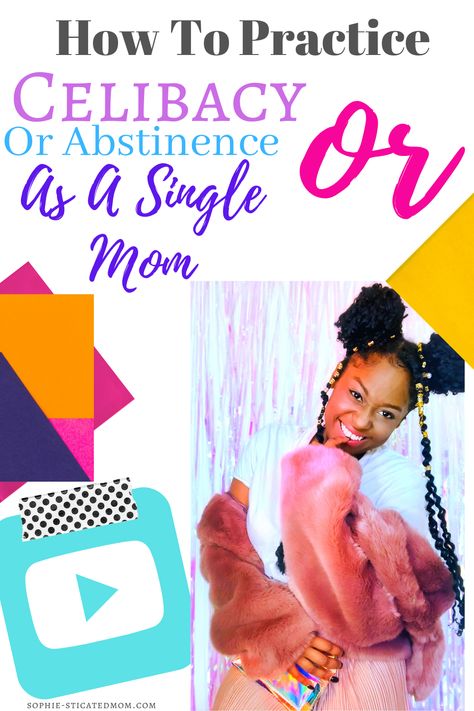 How To Be Celibate, Practicing Abstinence, Christian Lifestyle Blog, Being A Single Mom, Being Judged, Beauty Of Motherhood, Christian Movie, Relationship Topics, Finding Strength