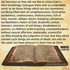 ...our society has all but collapsed into debauchery. The mindset of our culture is a "reprobate" one. Romans 1:28: "And even as they did not like to retain God in their knowledge, God gave them over to a reprobate mind, 119 Ministries, Acts Of The Apostles, Bible Wisdom, James Bible Verses, King James Bible Verses, The Apostles, Kjv Bible, Gods Word, The Romans