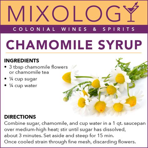 Chamomile Syrup — Colonial Wines & Spirits Chamomile Syrup, Simple Syrups, Moon Milk, Homemade Syrup, Boozy Drinks, Thirsty Thursday, Delicious Drinks, Cocktail Drinks Recipes, Chamomile Tea