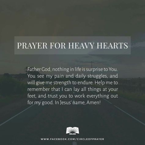 Prayer for heavy hearts When Your Heart Is Heavy, Heavy Heart Quotes, Heart Is Heavy, Heart Feels Heavy, Psalms Quotes, My Heart Is Heavy, Relationship Prayer, Grace Quotes, Love Anniversary Quotes