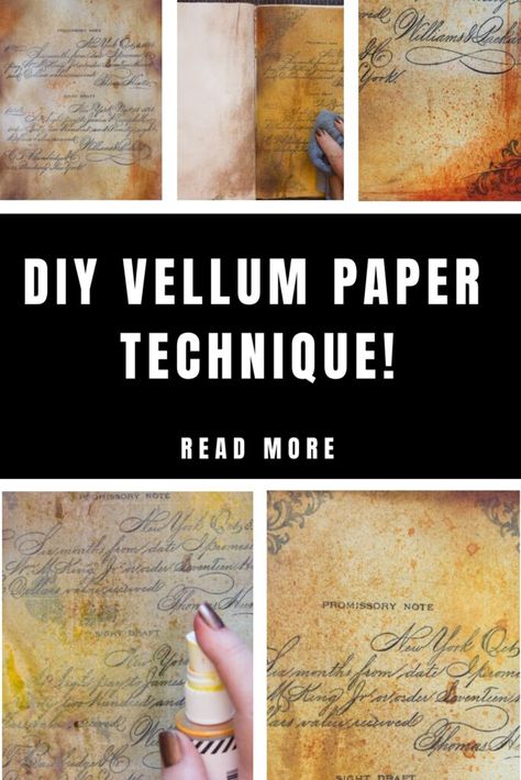 Vellum Paper Ideas, How To Make Paper Look Vintage, Vellum Paper Crafts, Vellum Crafts, Fruit Collage, Distressed Paper, Handmade Journals Diy, Notes Diy, Inexpensive Art