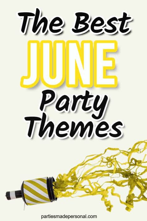 Summer Parties Ideas For Adults, Fun Themed Parties For Adults Summer, June Themed Parties, List Of Party Themes, Summer Bday Party Themes, Co Ed Birthday Party Ideas, Day Party Themes For Adults, Monthly Party Themes, Themed Happy Hour Ideas