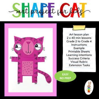 7 page PDF printable art lesson plan for elementary school.Shape Cat is a Shape Art Lesson Plan for elementary schoolEasy, no prep. Simple materials, no mess.Suitable for student from Grade 2 to Grade 4, but could be used with students of different year levels.Clear printable lesson plan instruction... Shape Projects For Kindergarten, Shape Art Lessons For Kindergarten, Shapes Art Lesson Elementary, Shape Art Lesson, 1st Grade Shape Art Lesson, Elementary Art Lesson Plan Template, Cat Lesson Plans Preschool, Kindergarten Art Sub Plans, Shape Lessons