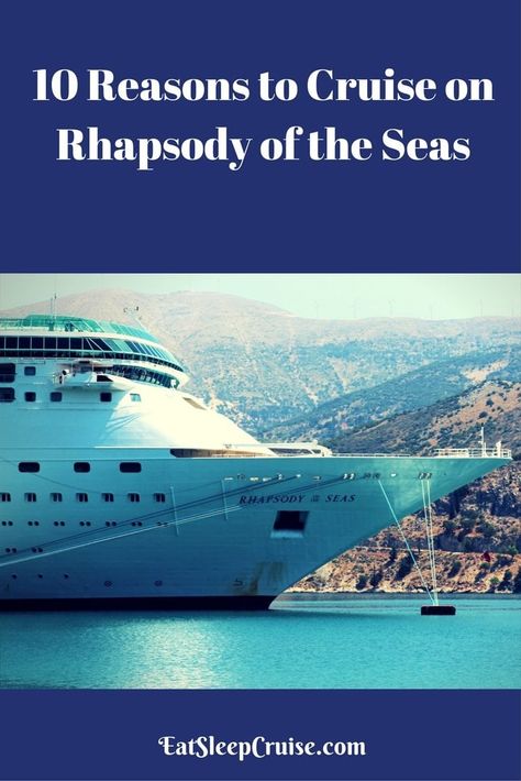 10 Reasons to Cruise on Rhapsody of the Seas | EatSleepCruise.com Rhapsody Of The Seas Royal Caribbean, Rhapsody Of The Seas, Greek Isles Cruise, Cruising Tips, Royal Caribbean Cruise Lines, Trip To Greece, Zen Life, Cruise Essentials, Cruise Europe